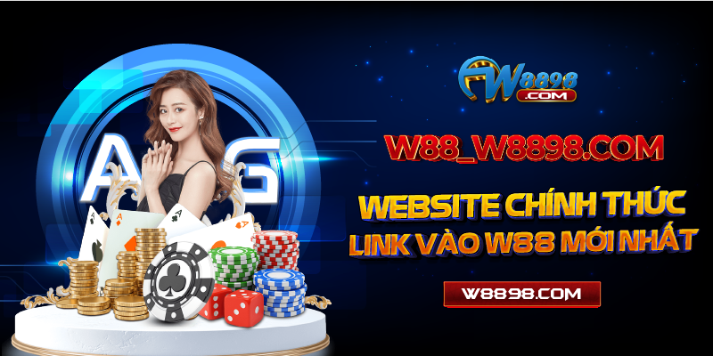 W88_W8898.COM | Website Chính Thức - Link Vào W88 Mới Nhất