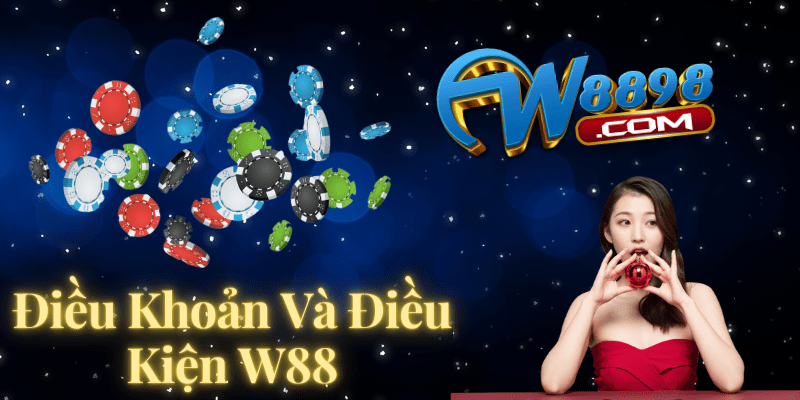 W88_Điều Khoản Và Điều Kiện Của Hệ Thống Nhà Cái W88 3 Điều khoản và điều kiện của nhà cái W88