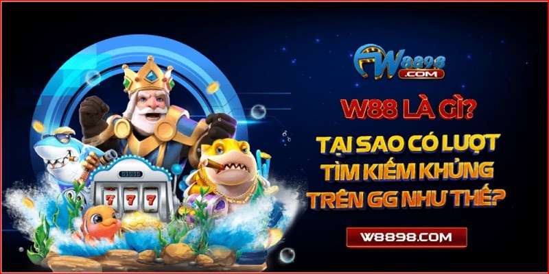 W88_Các Câu Hỏi Thường Gặp Khi Tham Gia Sảnh Cược 1 W88_Các Câu Hỏi Thường Gặp Khi Tham Gia Sảnh Cược