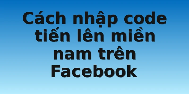 W88_Code Tiến Lên Miền Nam Facebook Phát Free Tại W88 2 Cách nhập code tiến lên miền nam trên Facebook