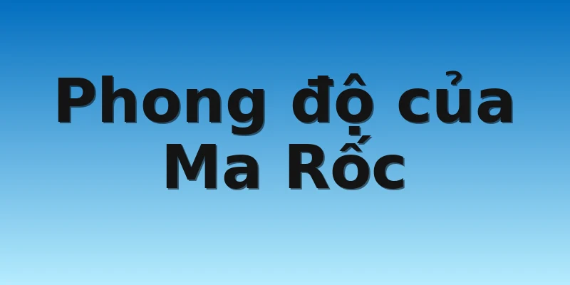 W88_Ma Rốc vs Tây Ban Nha, Nhận Định Vòng 1/8 WC 2 Phong độ của Ma Rốc