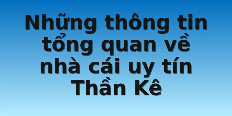 W88_ Nhà Cái Uy Tín Thần Kê Lựa Chọn Hàng Đầu Cho Kê Thủ 2 Những thông tin tổng quan về nhà cái uy tín Thần Kê