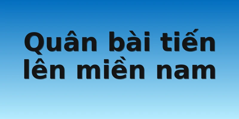 W88_Cách Chơi Tiến Lên Miền Nam Chắc Chắn Thắng 2 Quân bài tiến lên miền nam