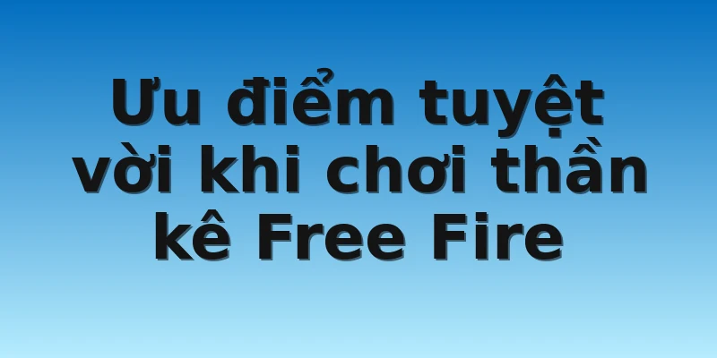 W88_Nhà Cái Uy Tín Thần Kê Free Fire Hàng Đầu Thế Giới 3 Ưu điểm tuyệt vời khi chơi thần kê Free Fire