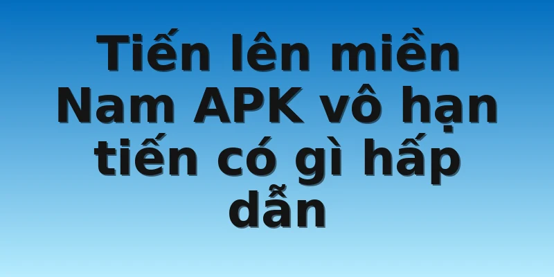 W88_Tiến Lên Miền Nam Apk Vô Hạn Tiền Chơi Đơn Giản 2022 3 Tiến lên miền Nam APK vô hạn tiến có gì hấp dẫn