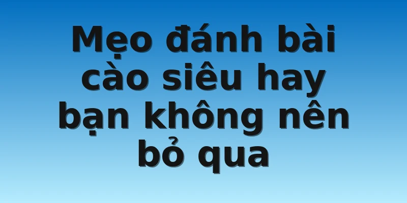 W88_Cách Đánh Bài Cào Ăn Tiền Mới Nhất Năm 2022 4 Mẹo đánh bài cào siêu hay bạn không nên bỏ qua