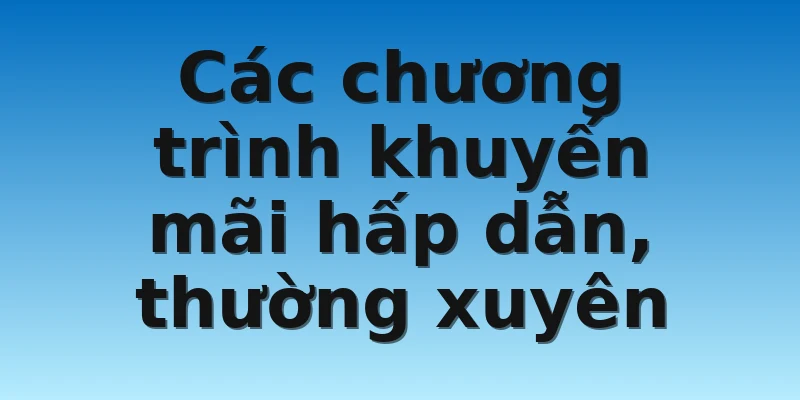 W88_ Nhà Cái Uy Tín Thần Kê Lựa Chọn Hàng Đầu Cho Kê Thủ 4 Các chương trình khuyến mãi hấp dẫn, thường xuyên