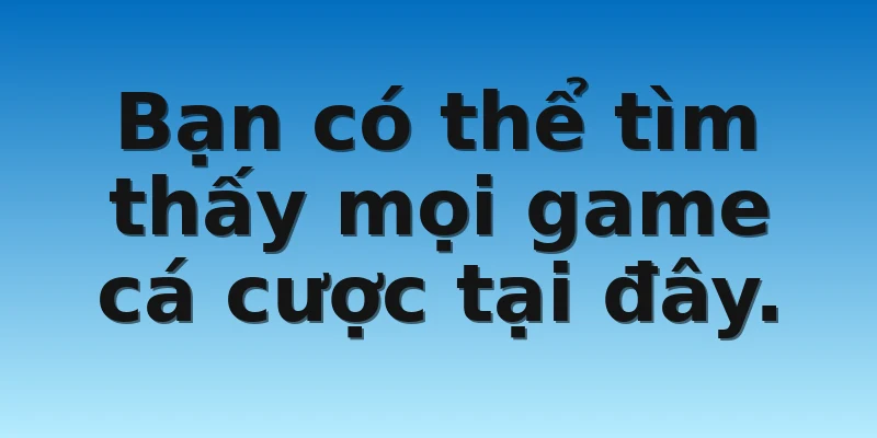W88_Nhà Cái VICCLUB Với Tốc Độ Phát Triển Chóng Mặt 4 Bạn có thể tìm thấy mọi game cá cược tại đây.
