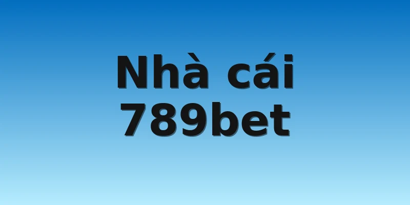 W88_Bảng Xếp Hạng Nhà Cái Uy Tín Nhất Hiện Nay 4 Nhà cái 789bet